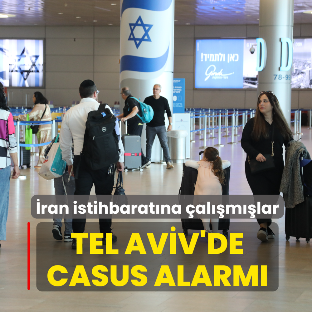 Tel Aviv'de casus alarm�: �ran istihbarat�na �al��m��lar