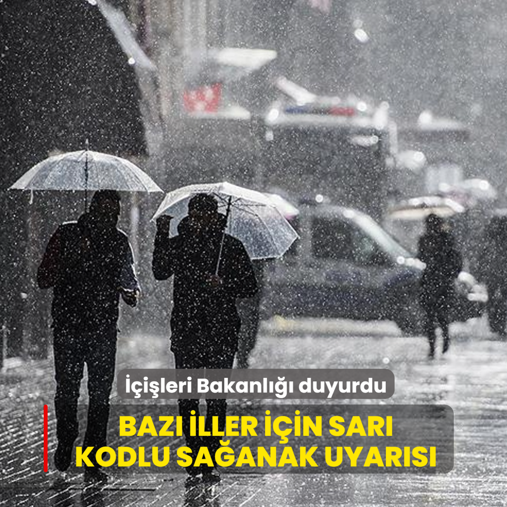 ��i�leri Bakanl��� duyurdu... Baz� iller i�in sar� kodlu sa�anak uyar�s�