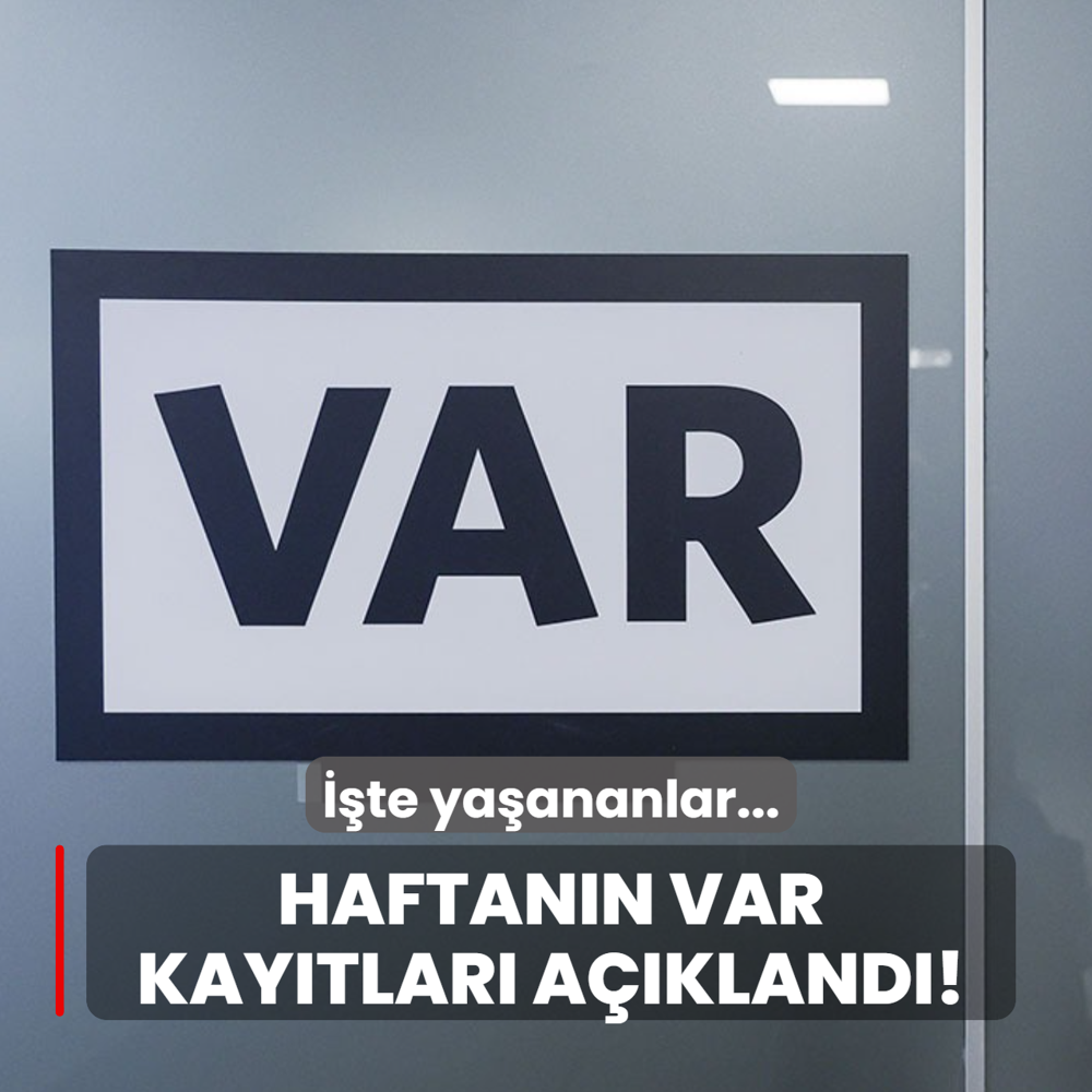 S�per Lig'de 30. haftan�n VAR kay�tlar� a��kland�! ��te ya�ananlar...
