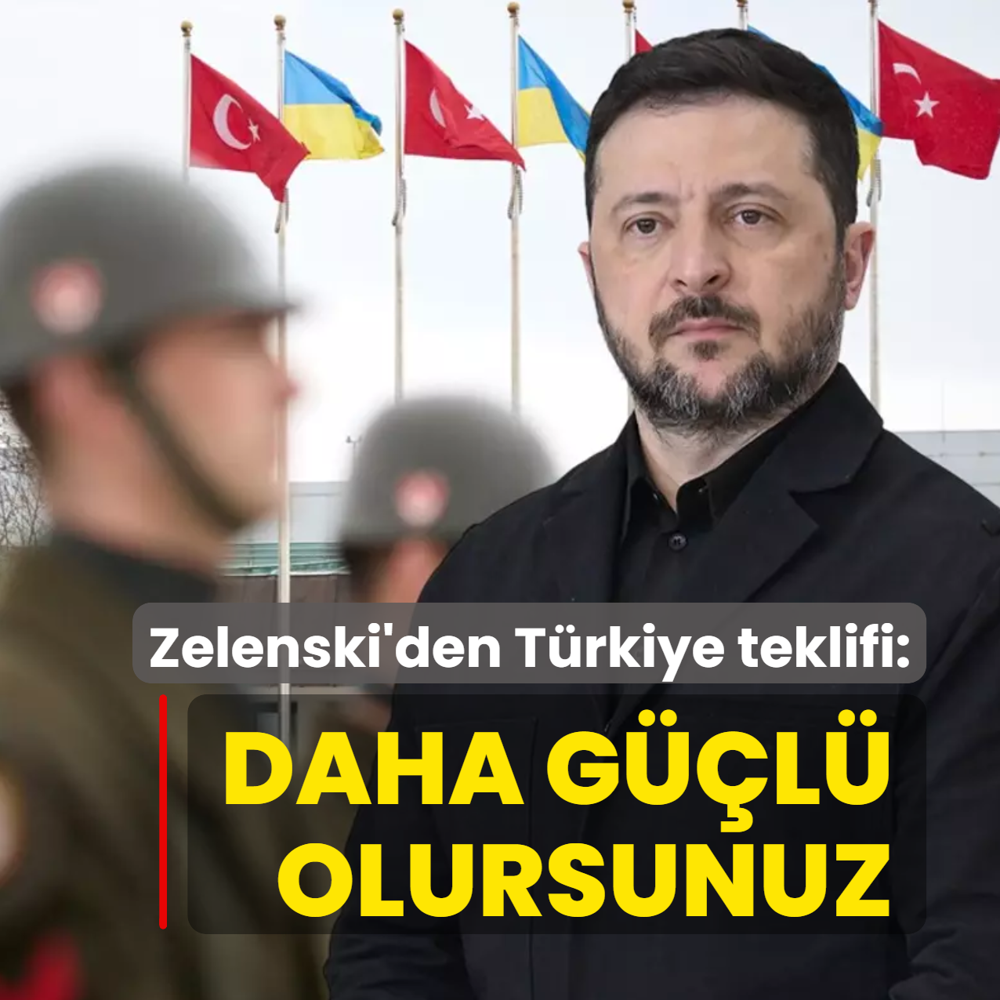 Zelenski AB'yi i�aret etti: T�rkiye ile daha g��l� olur