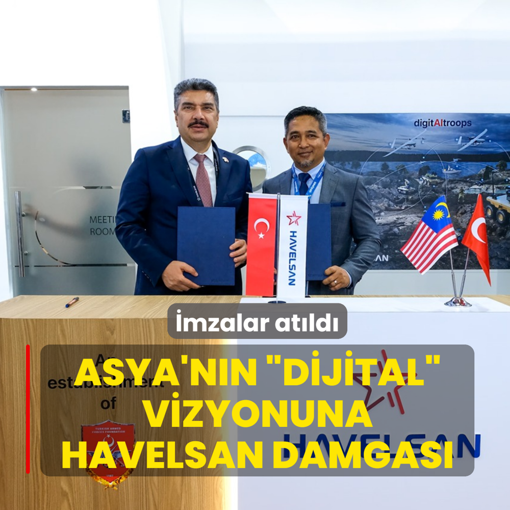 Asya'n�n �dijital� vizyonuna HAVELSAN damgas�! �mzalar at�ld�