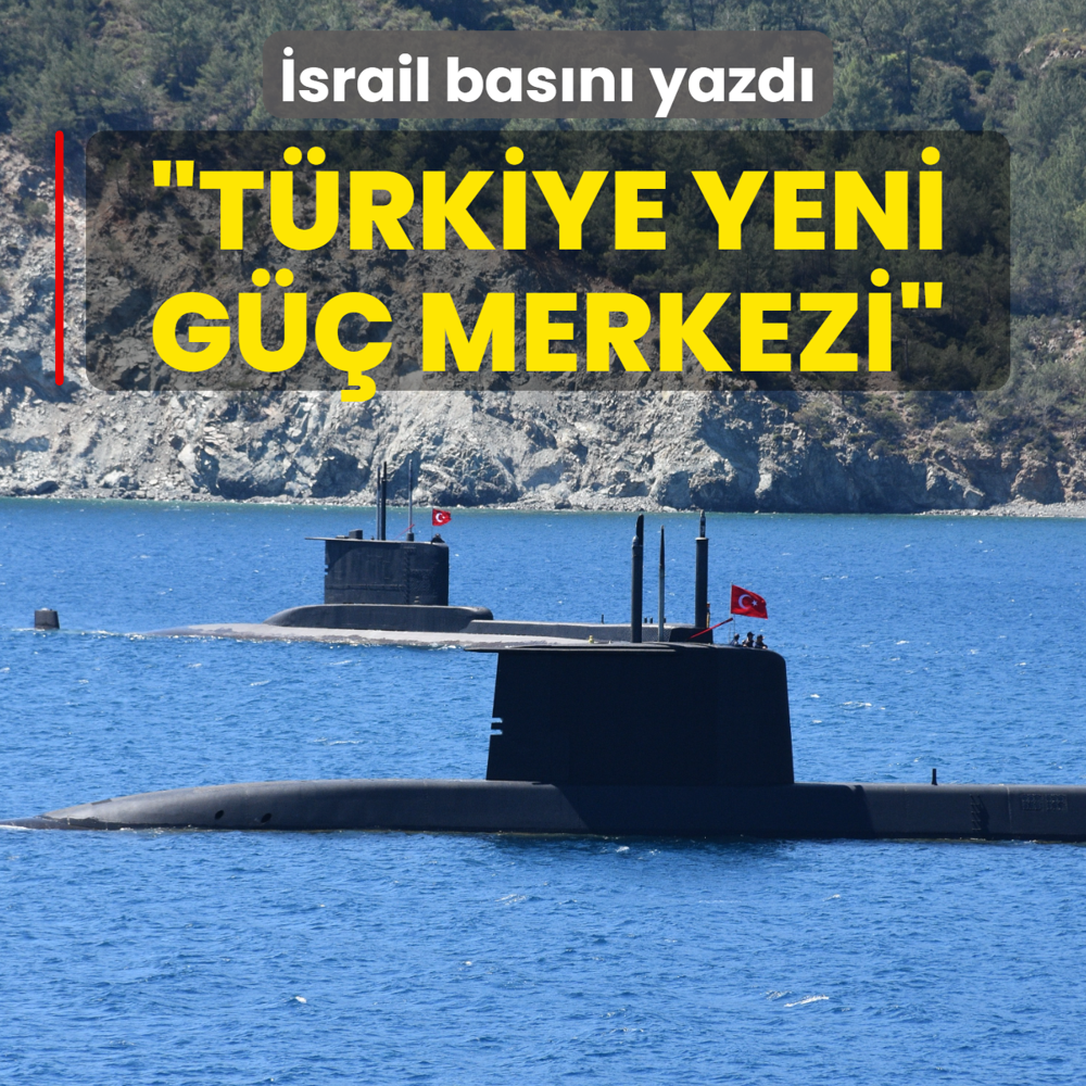 �srail bas�n� yazd�: T�rkiye yeni g�� merkezi