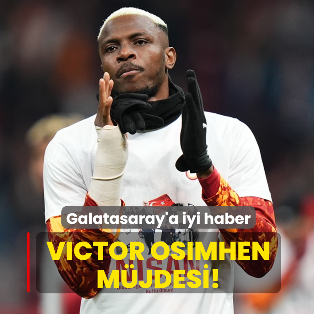 Victor Osimhen m�jdesi! Galatasaray'a iyi haber