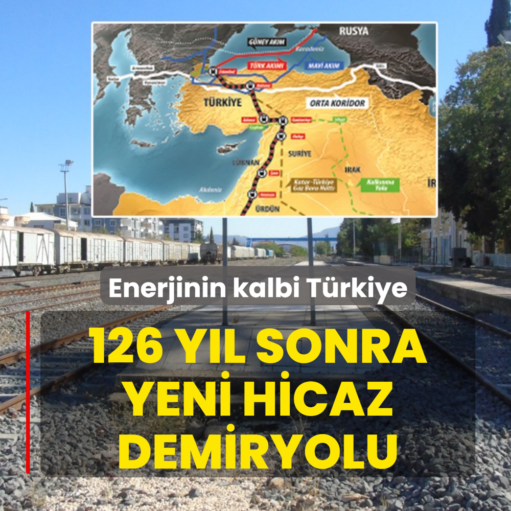 126 y�l sonra... Yeni Hicaz Demiryolu