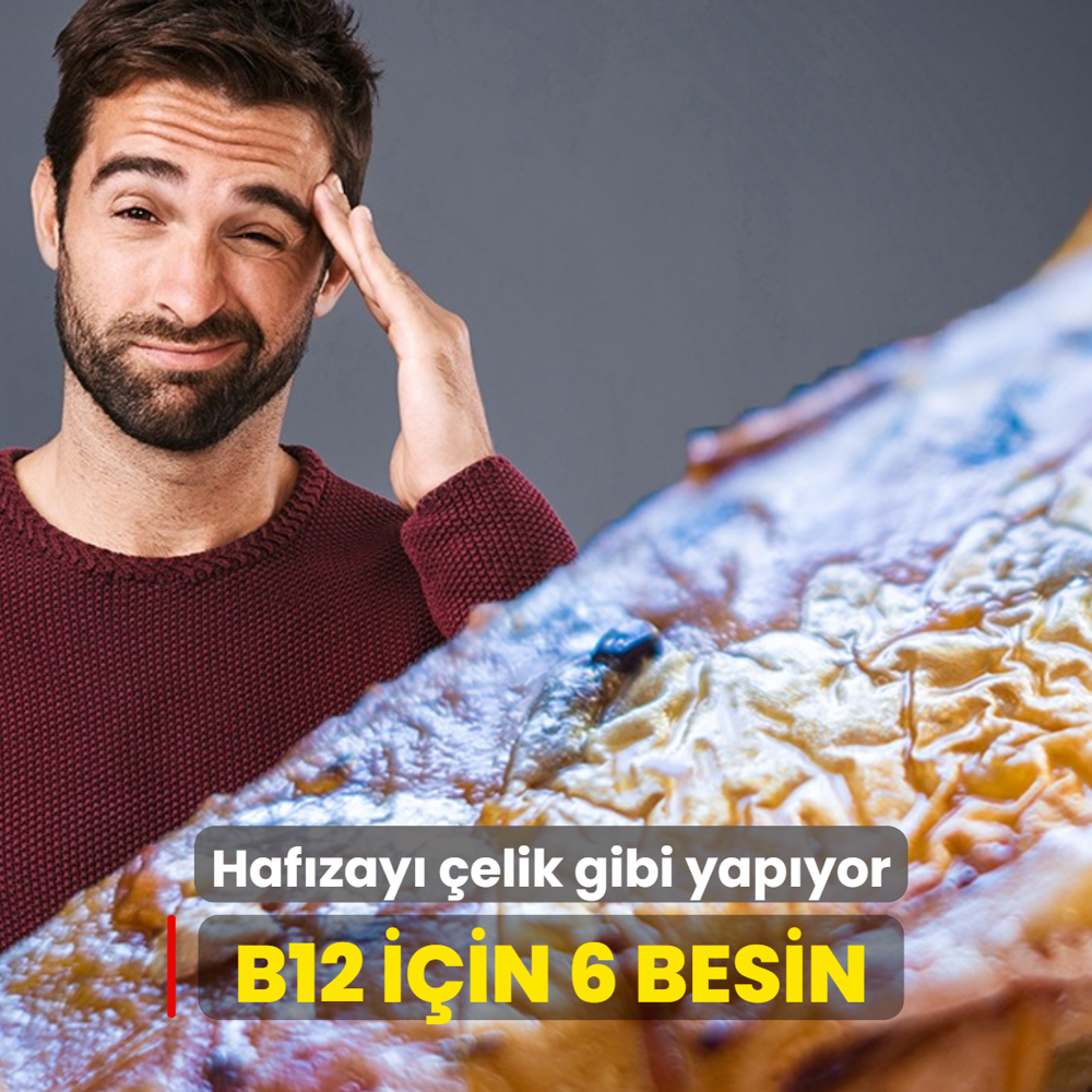 B12 eksikli�ini unutturacak 6 s�per besin: ��te haf�zay� �elik gibi yapan o liste