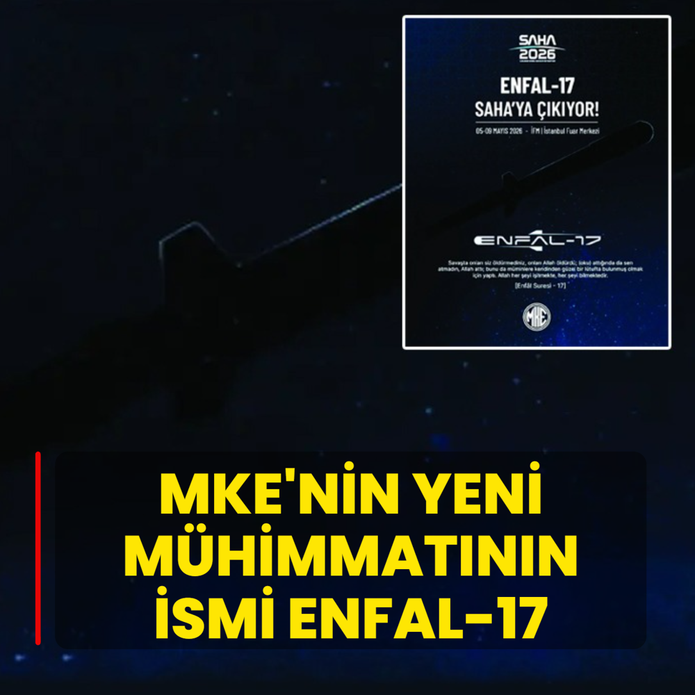 MKE'nin yeni m�himmat�n�n ismi ENFAL-17