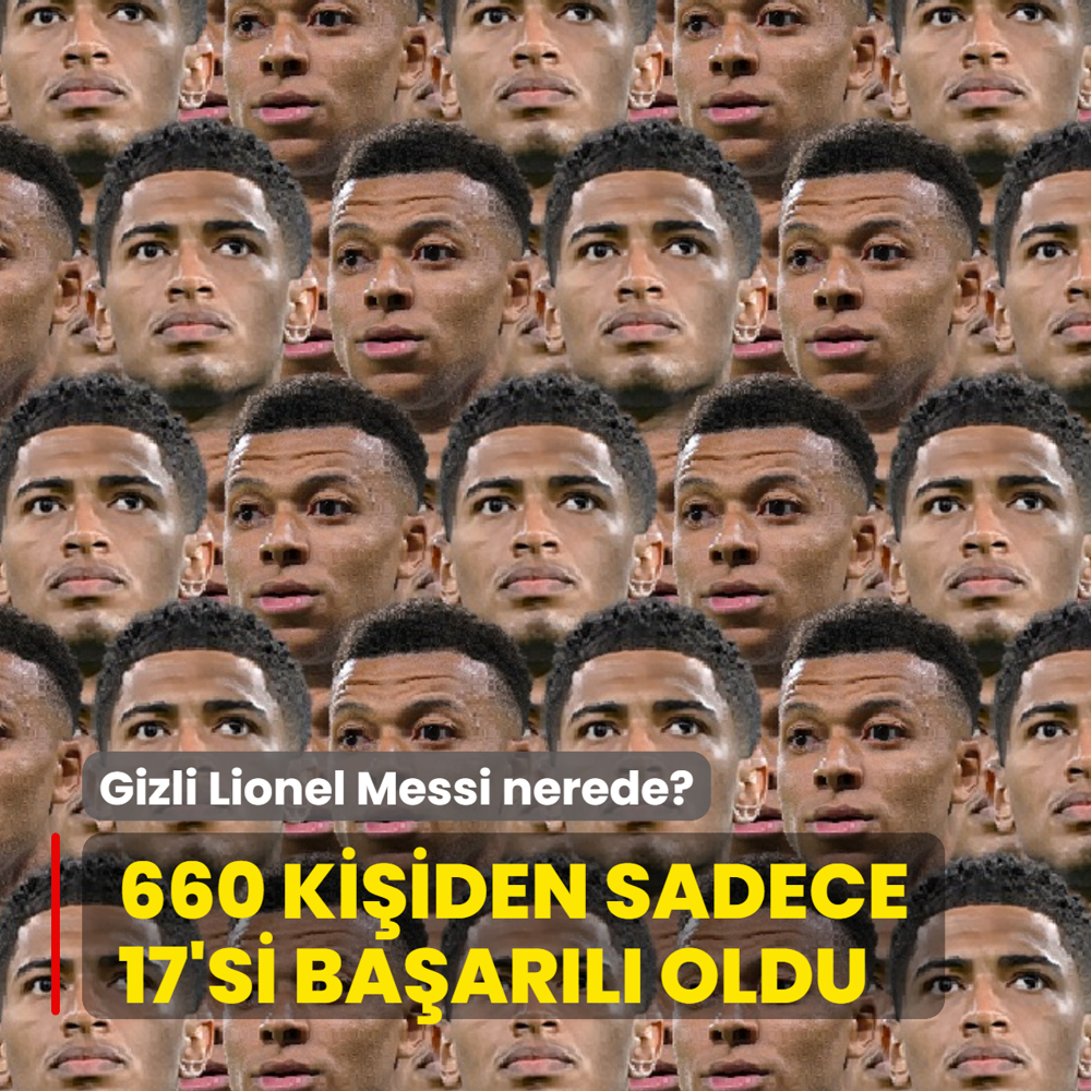 Zeka testi: �ok Bellingham ve Mbappe var! Gizli Lionel Messi nerede? Futbol tutkunlar� bile �a��rd�