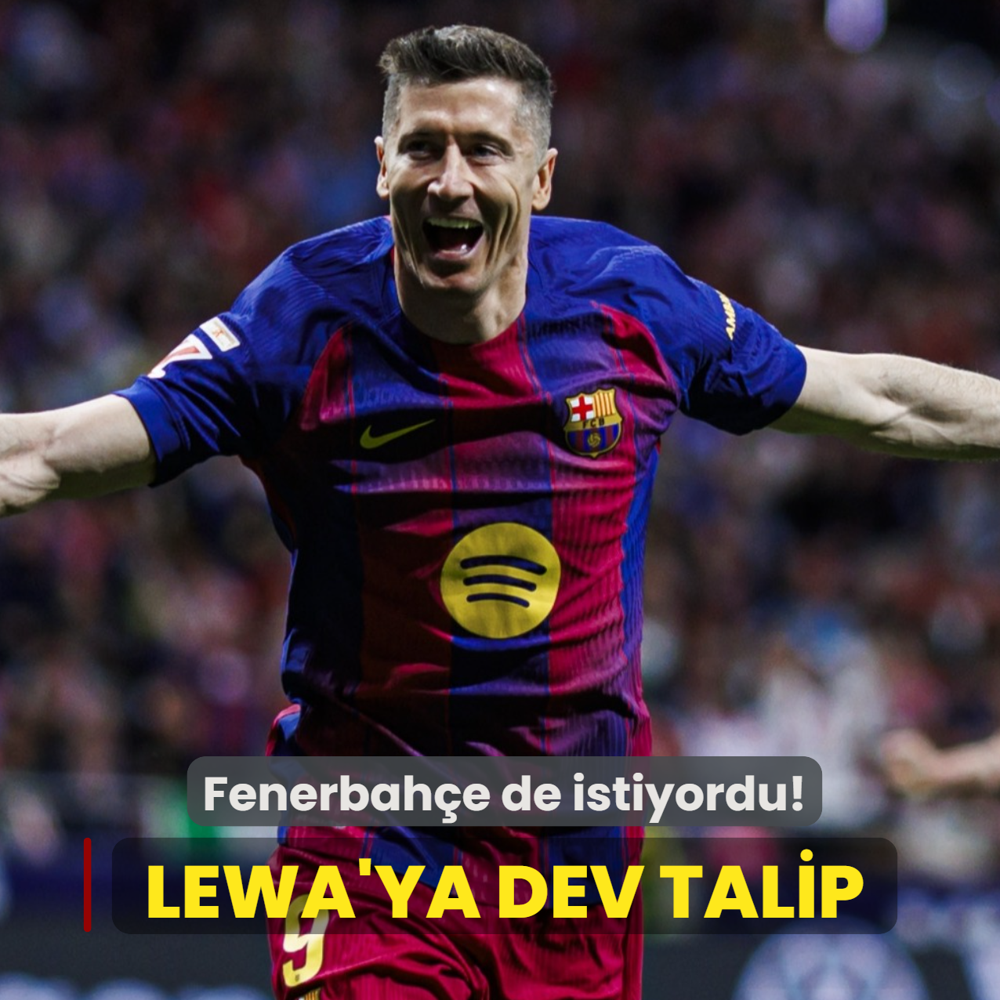 Fenerbah�e de istiyordu! Robert Lewandowski'ye dev talip
