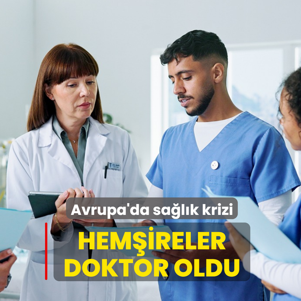 Avrupa'da sa�l�k krizi! Hem�ireler doktor oldu