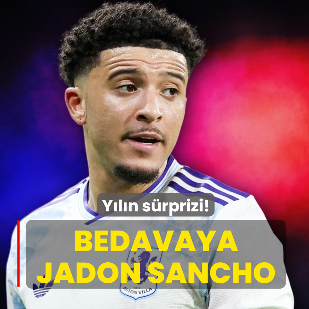 Y�l�n s�rprizi! Bedavaya Jadon Sancho