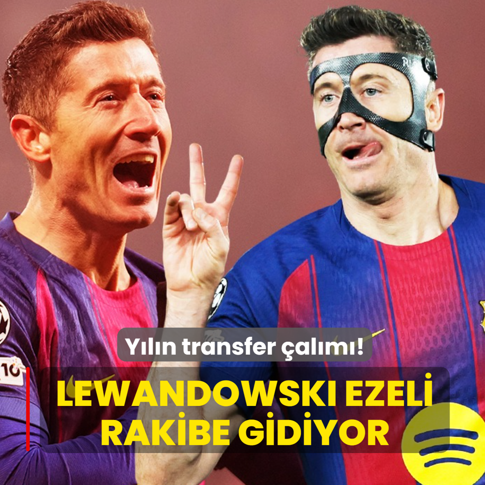 Y�l�n transfer �al�m�! Robert Lewandowski ezeli rakibe gidiyor