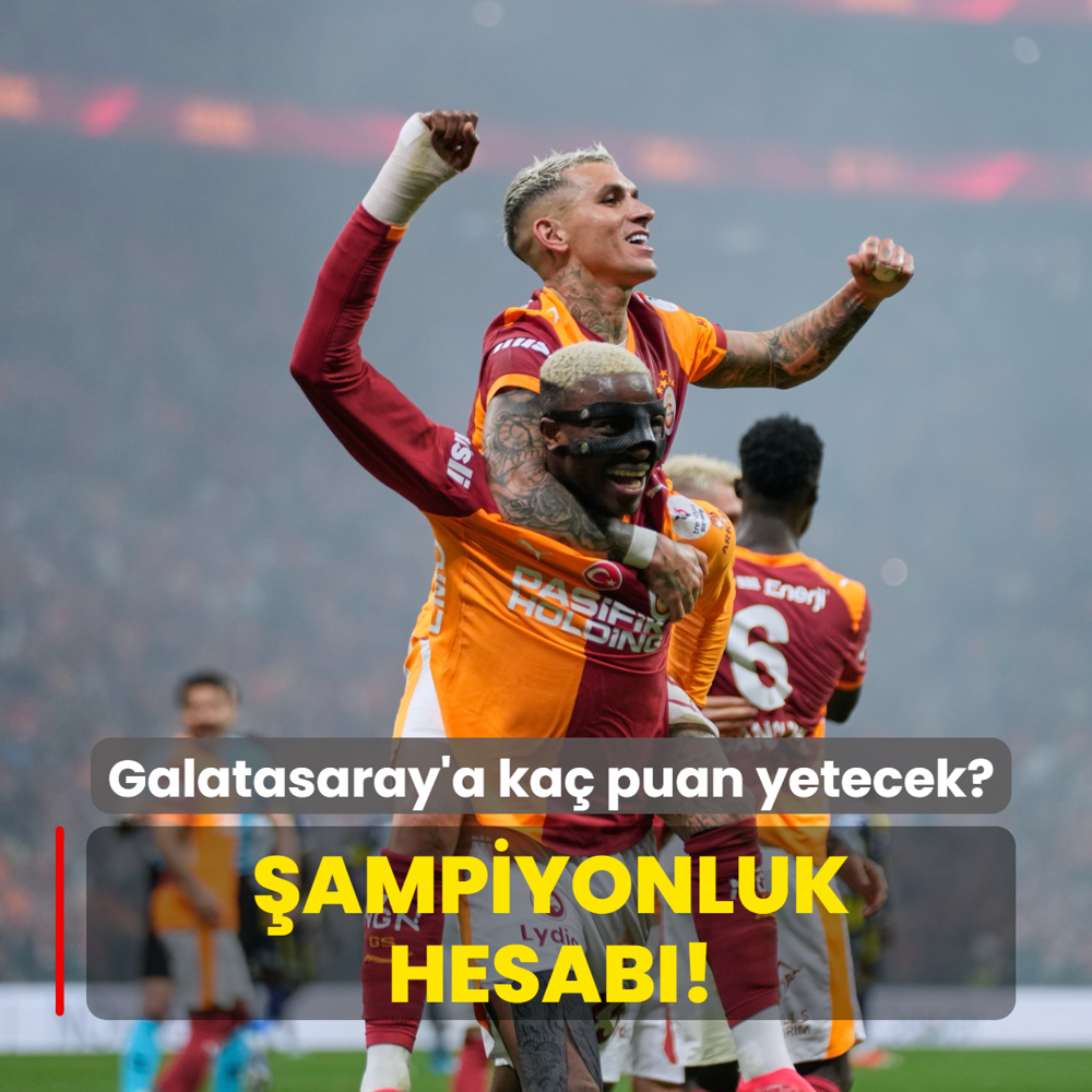 �ampiyonluk hesab�! Galatasaray'a ka� puan yetecek?