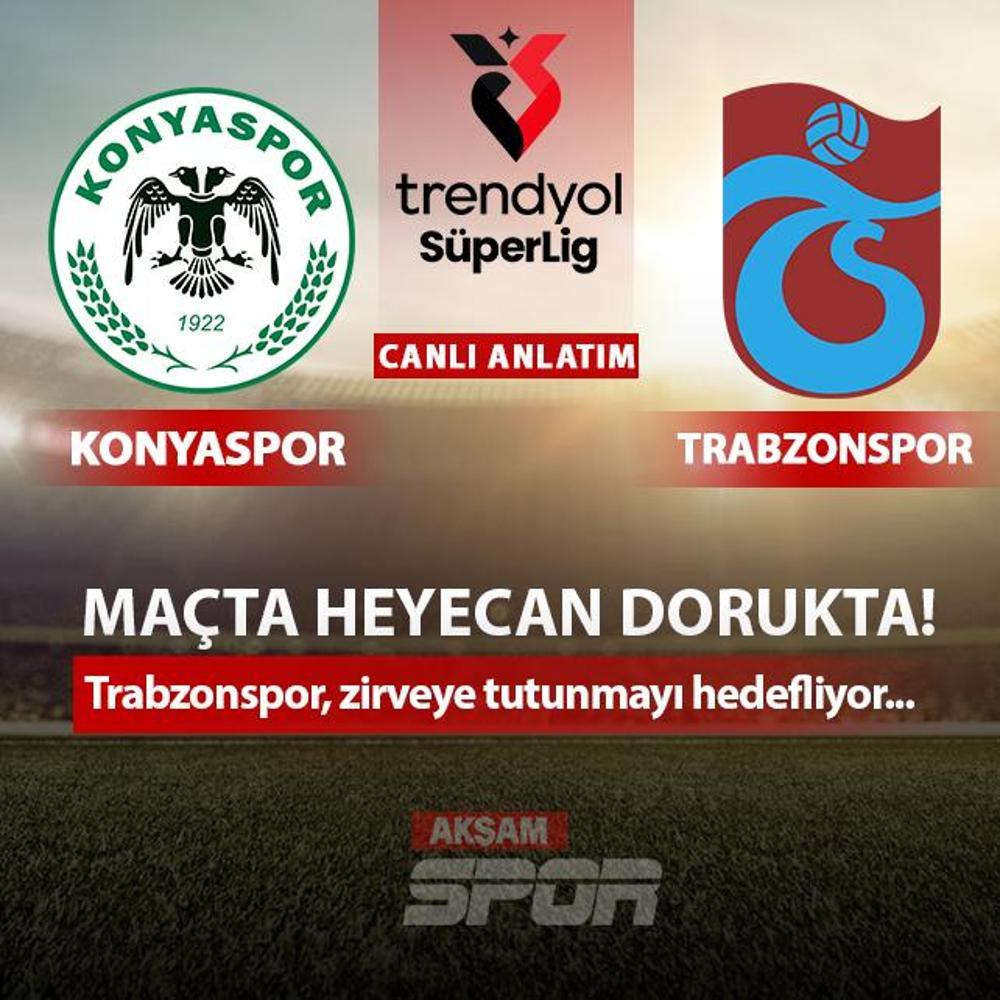 CANLI: Konyaspor - Trabzonspor
