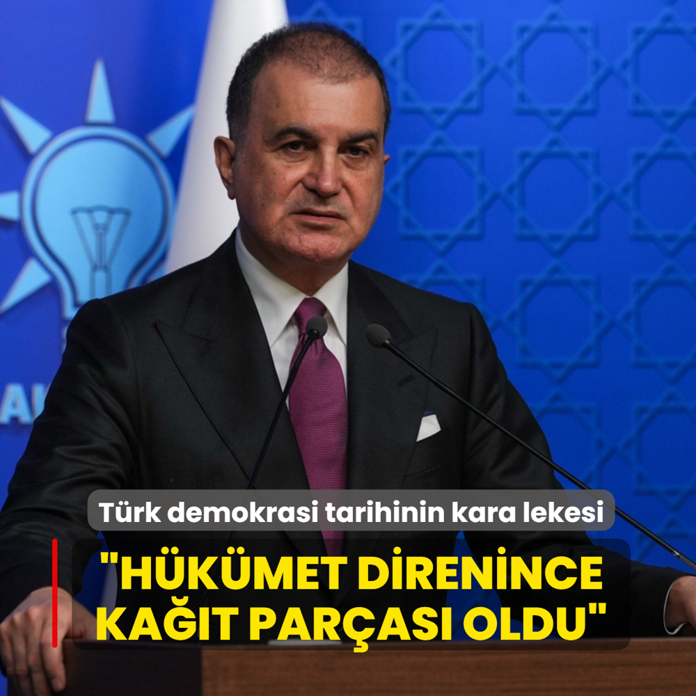 Demokrasiye kara leke: 27 Nisan e-muht�ras�... AK Parti S�zc�s� �mer �elik: H�k�met direnince ka��t par�as� oldu