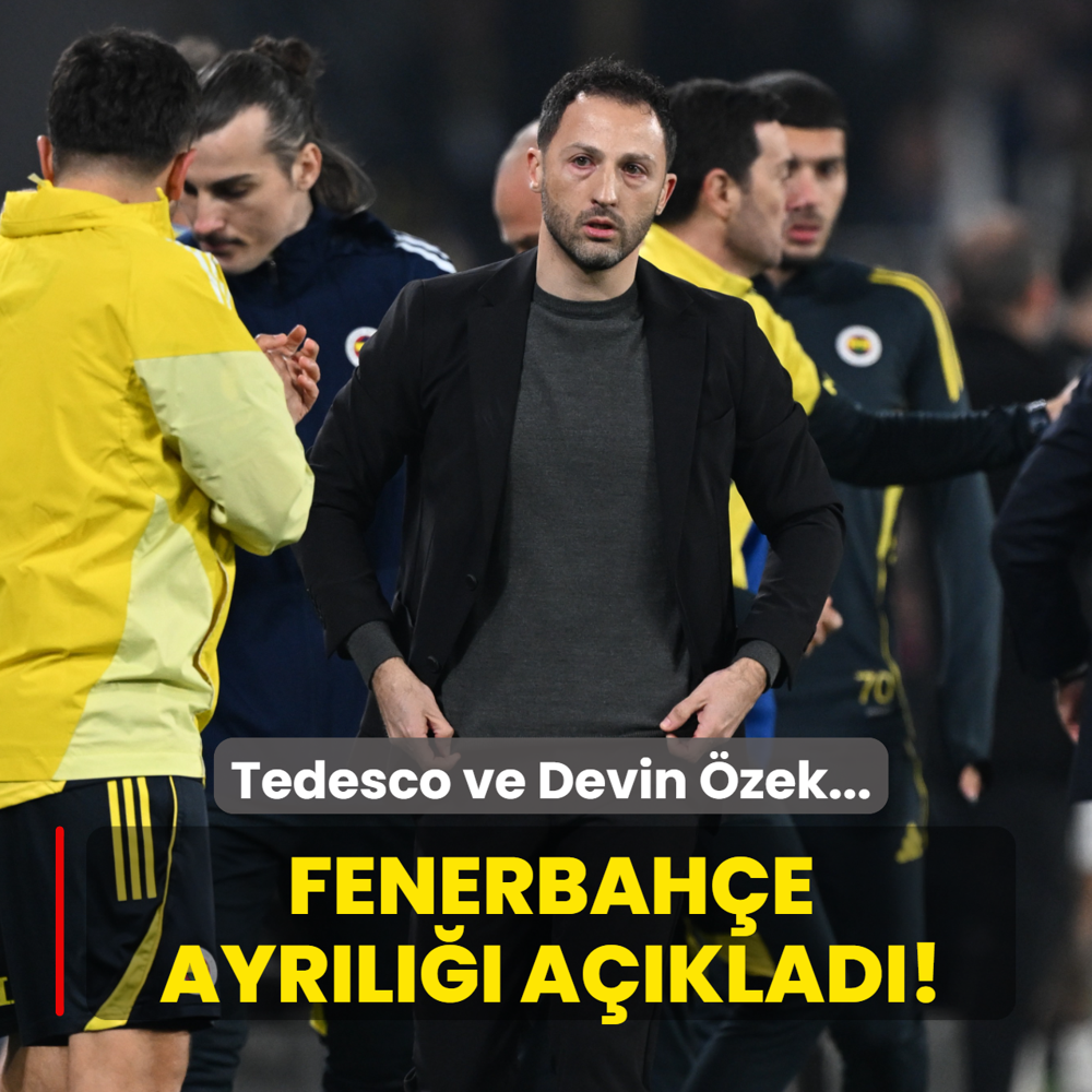 Fenerbah�e ayr�l��� a��klad�: Tedesco ve Devin �zek!