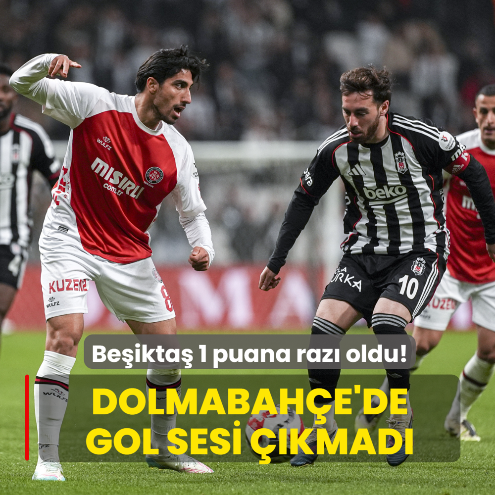 Dolmabah�e'de gol sesi ��kmad�! Be�ikta� 1 puana raz� oldu