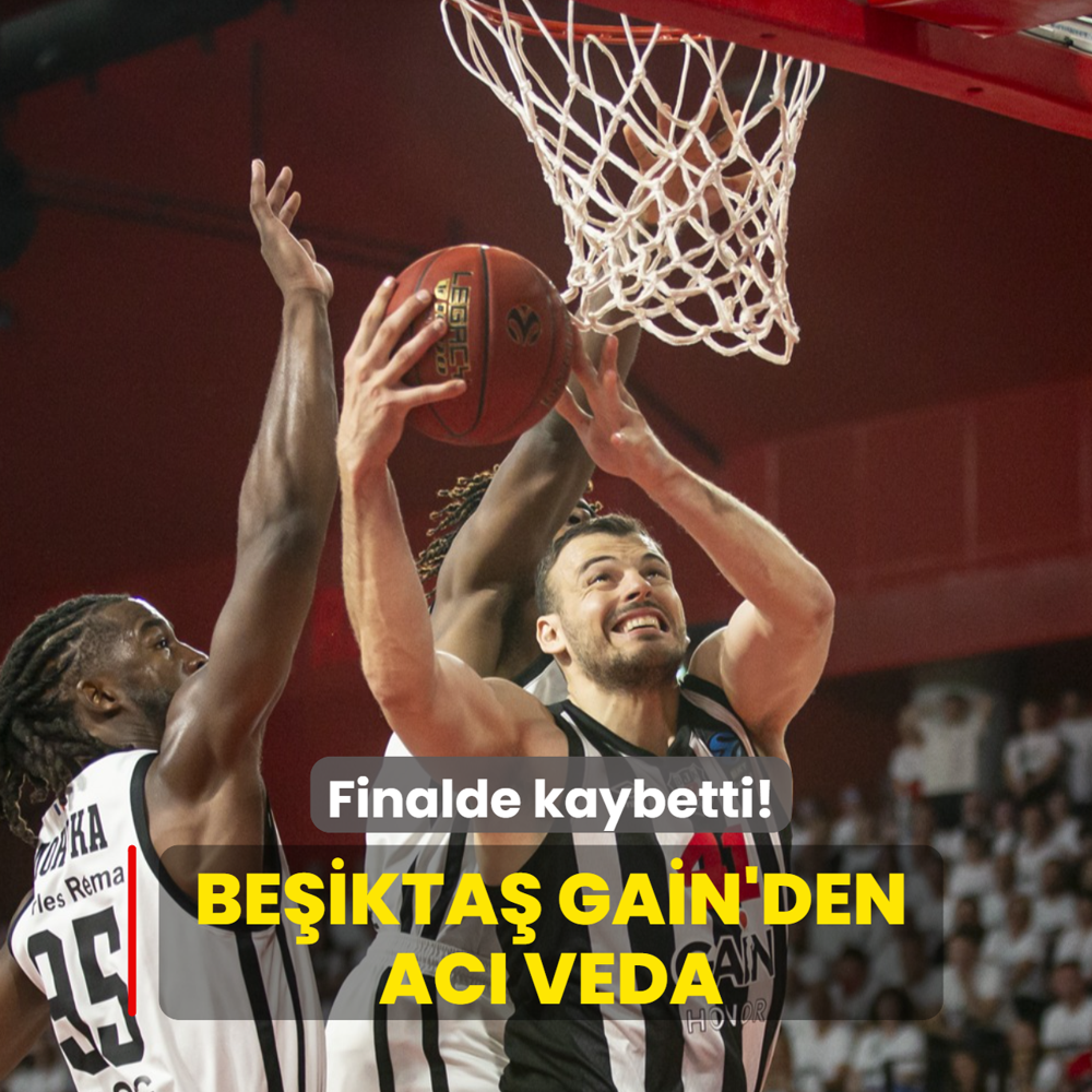 Be�ikta� GA�N'den ac� veda: Finalde kaybetti!