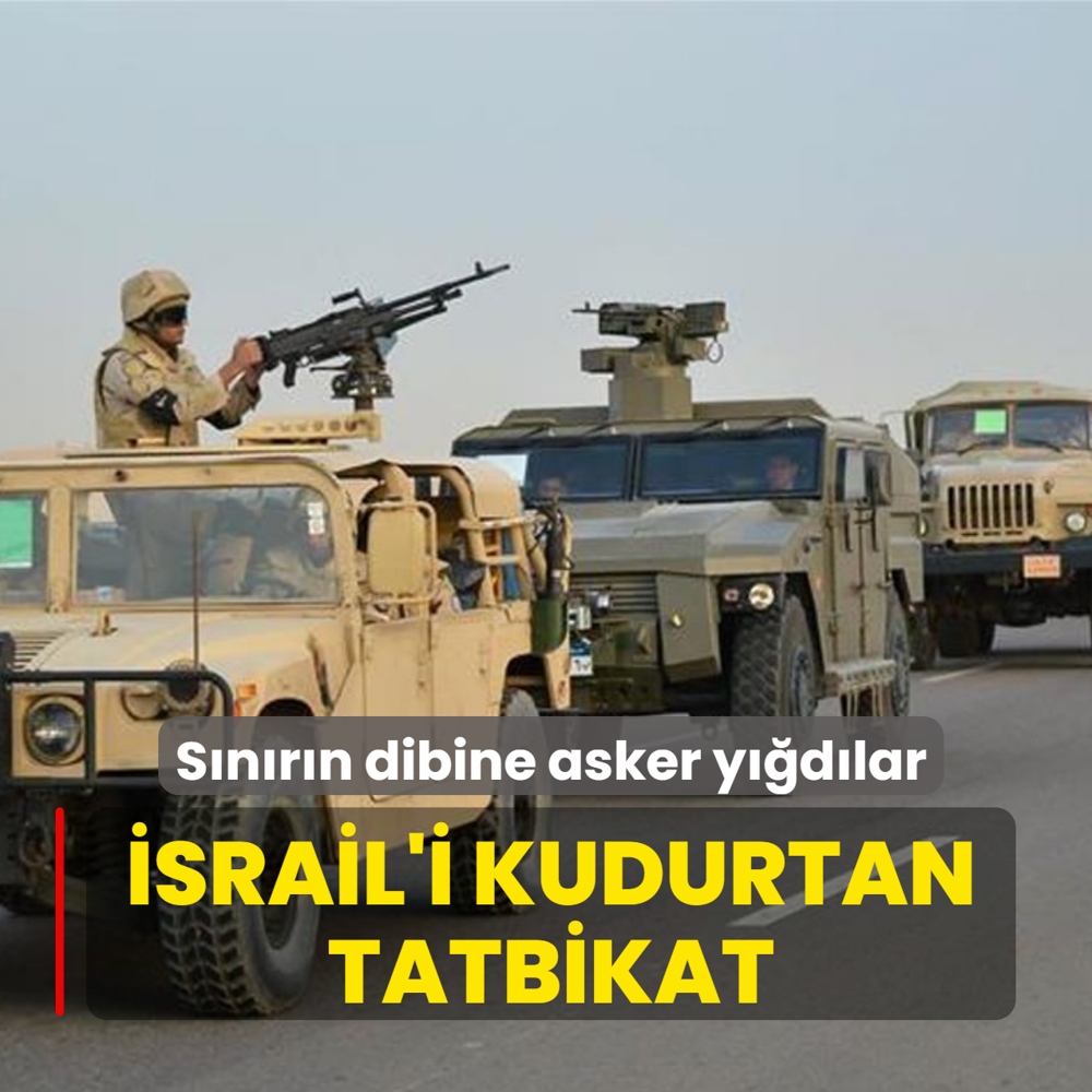 S�n�r�n dibine asker y��d�lar! �srail'i kudurtan tatbikat