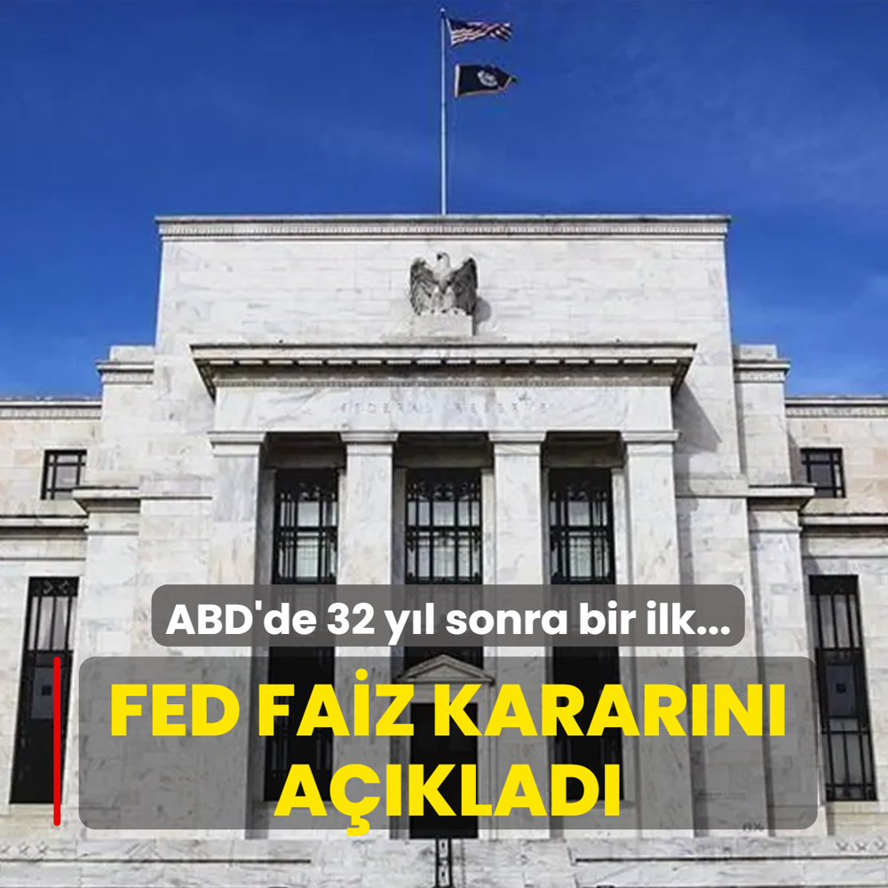 FED faiz karar�n� a��klad�... ABD'de 32 y�l sonra bir ilk