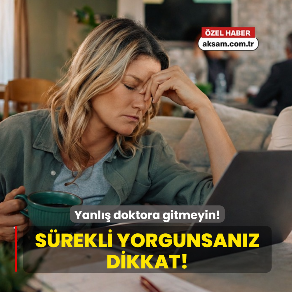 S�rekli yorgunsan�z dikkat! Hangi doktora gidilmeli, hangi vitaminler al�nmal�? Uzman isim a��klad�