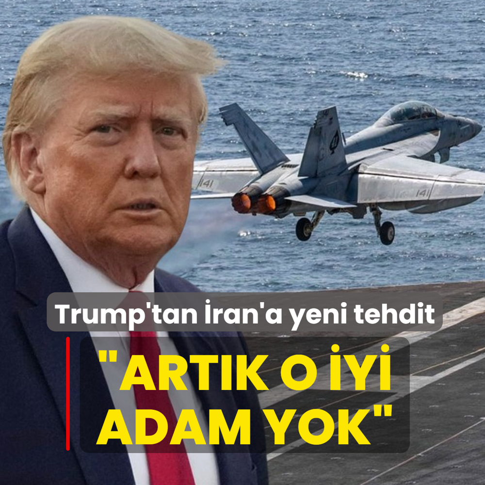 Trump'tan �ran'a yeni tehdit: Art�k o iyi adam yok