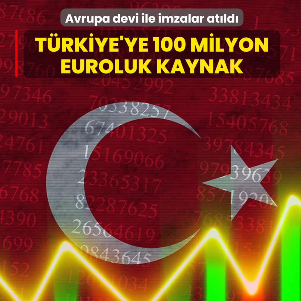 T�rkiye'ye 100 milyon euroluk kaynak! Avrupa devi ile imzalar at�ld�