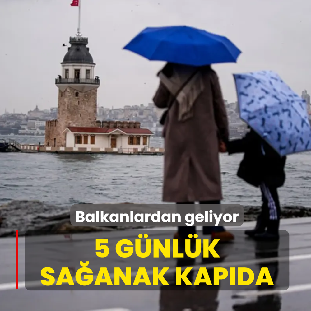 Balkanlardan geliyor! 5 g�nl�k sa�anak kap�da