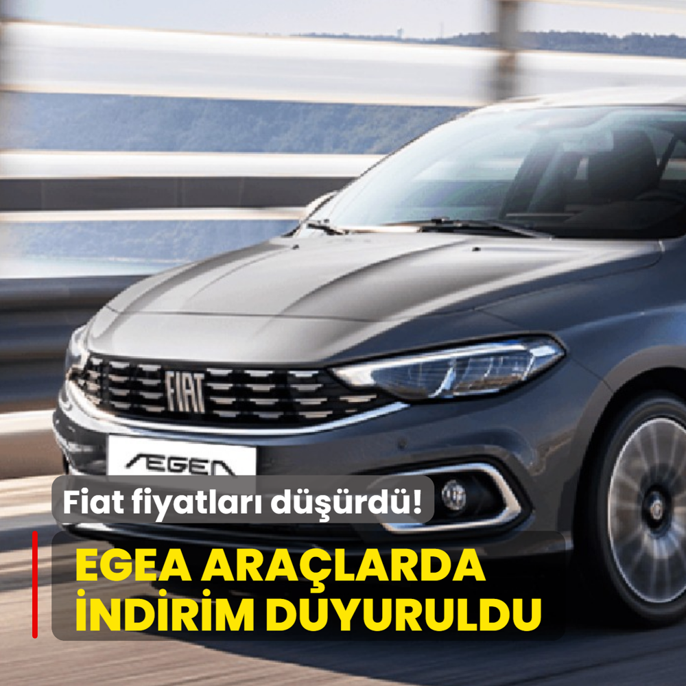 Fiat fiyatlar� d���rd�: Egea ara�larda indirim! ��te g�ncel fiyat listeleri...