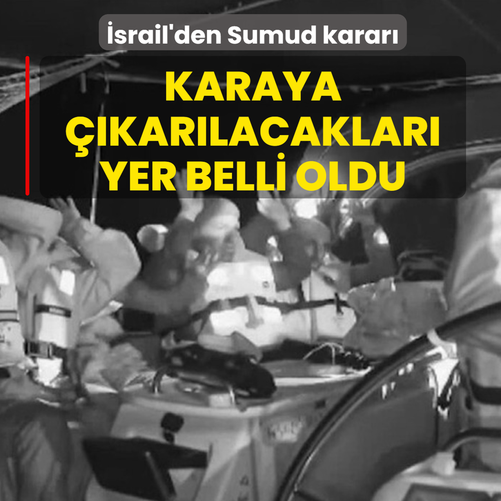 �srail'den Sumud Filosu karar�! Karaya ��kar�lacaklar� yer belli oldu