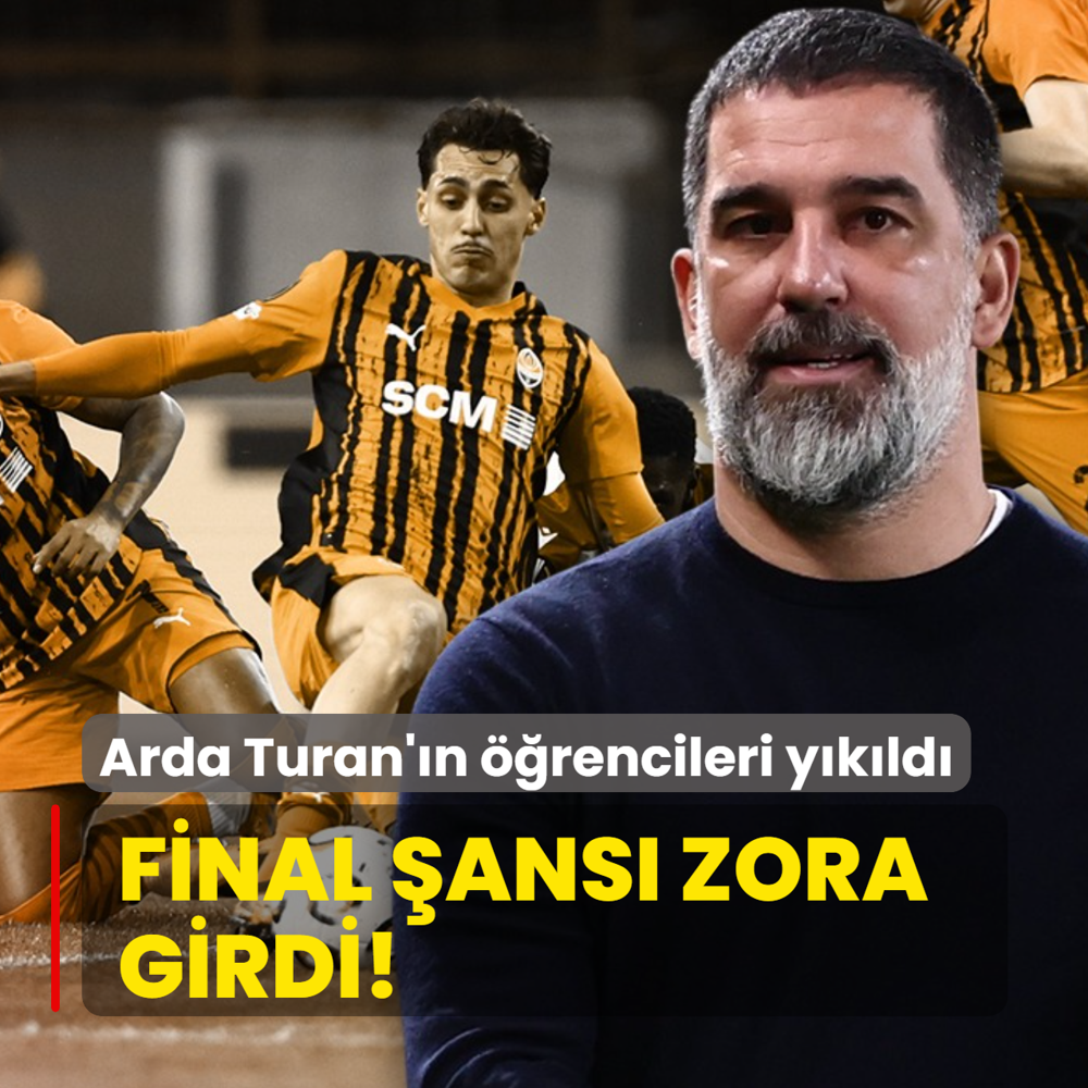 Final �ans� zora girdi! Arda Turan'�n ��rencileri y�k�ld�