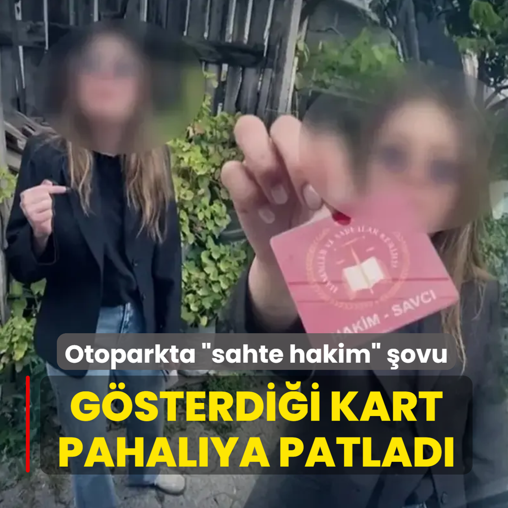 Otoparkta �sahte hakim� �ovu! G�sterdi�i kart pahal�ya patlad�