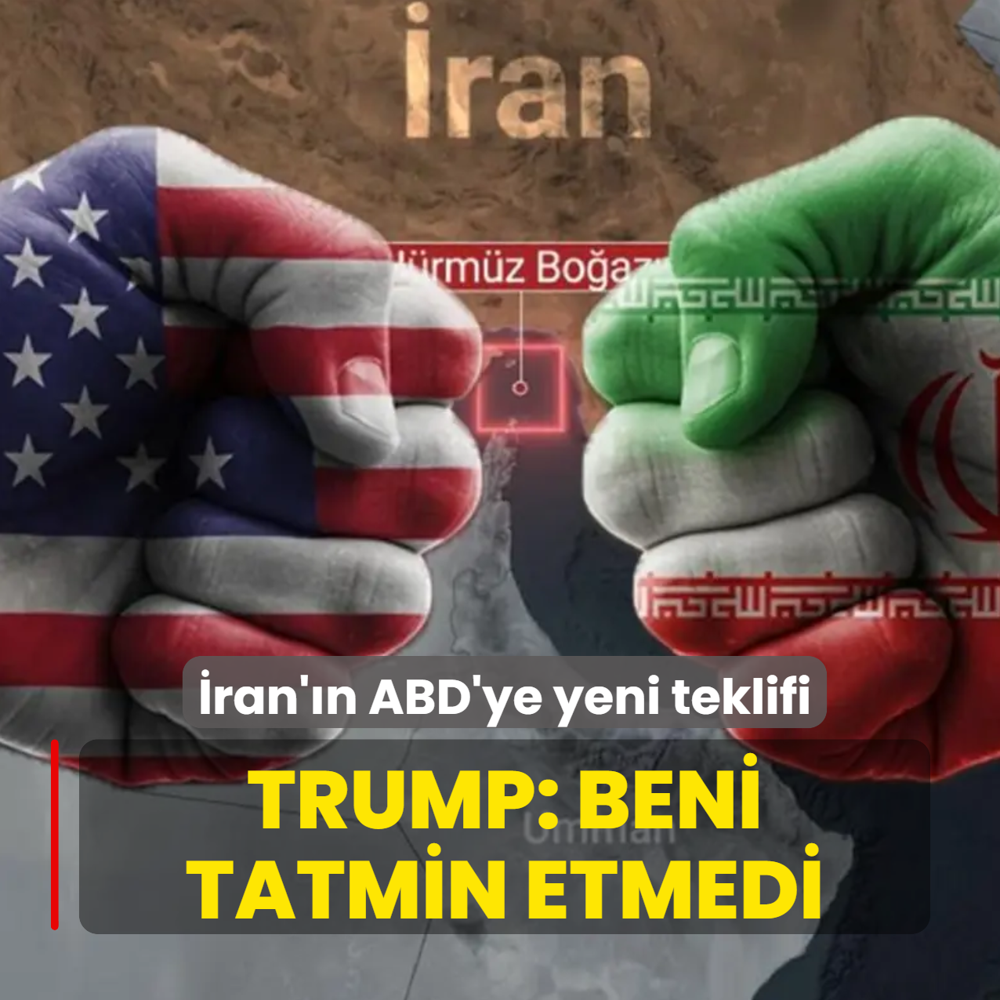 �ran'�n ABD'ye yeni teklifi! Trump: Beni tatmin etmedi