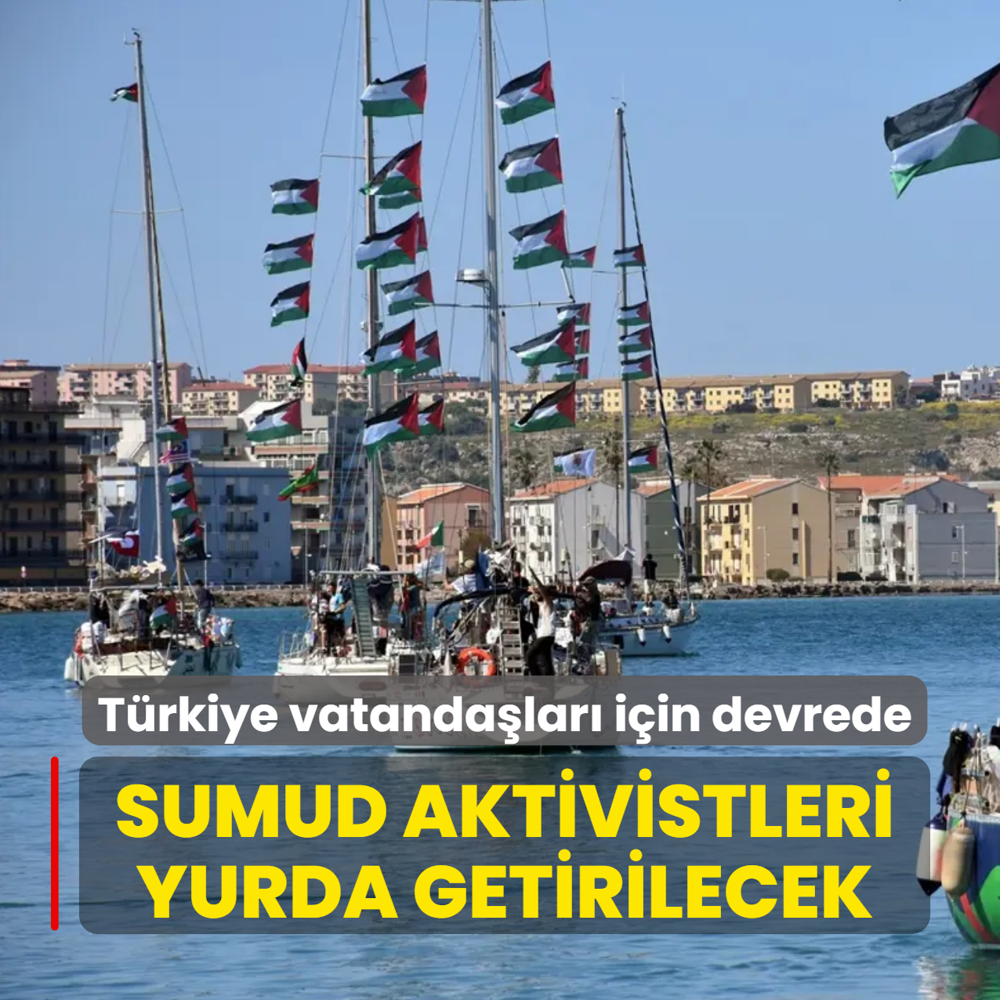 T�rkiye vatanda�lar� i�in devrede! Sumud aktivistleri yurda getirilecek