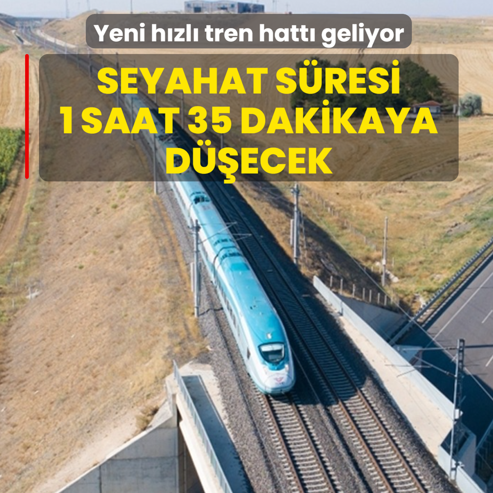 Yeni h�zl� tren hatt� i�in geri say�m! Seyahat s�resi 1 saat 35 dakikaya d��ecek