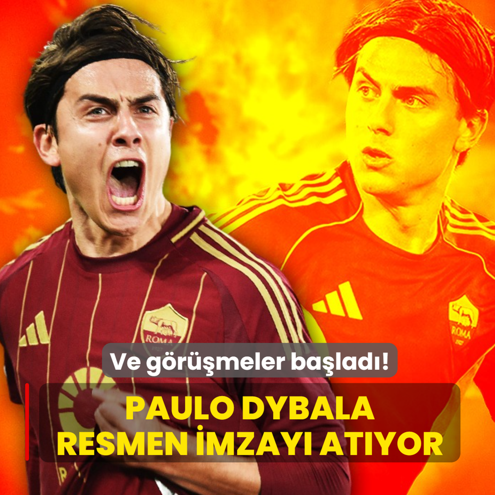 Ve g�r��meler ba�lad�! Paulo Dybala resmen imzay� at�yor