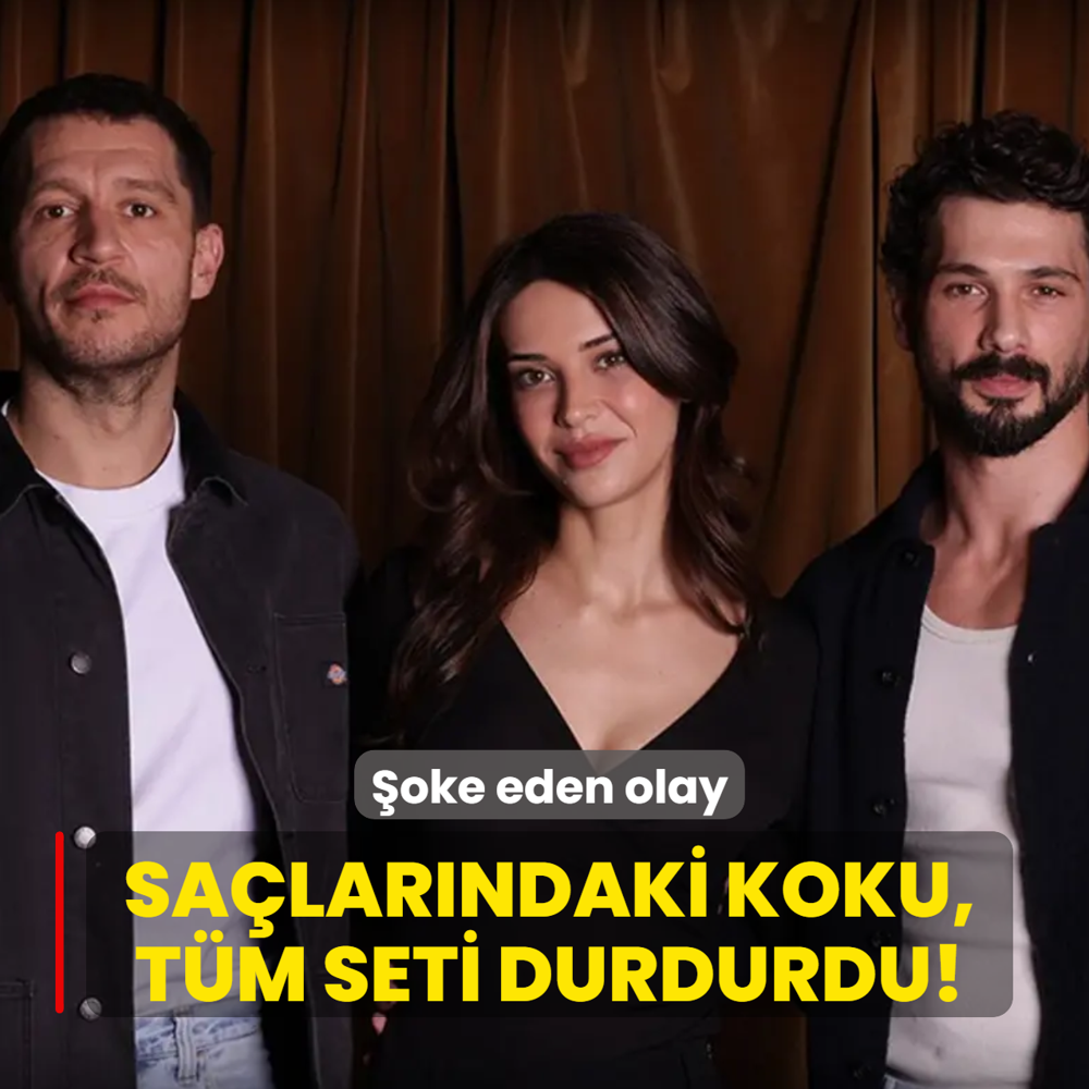 Yeralt� dizisinde �oke eden olay: Sa�lar�ndaki koku, t�m seti durdurdu!