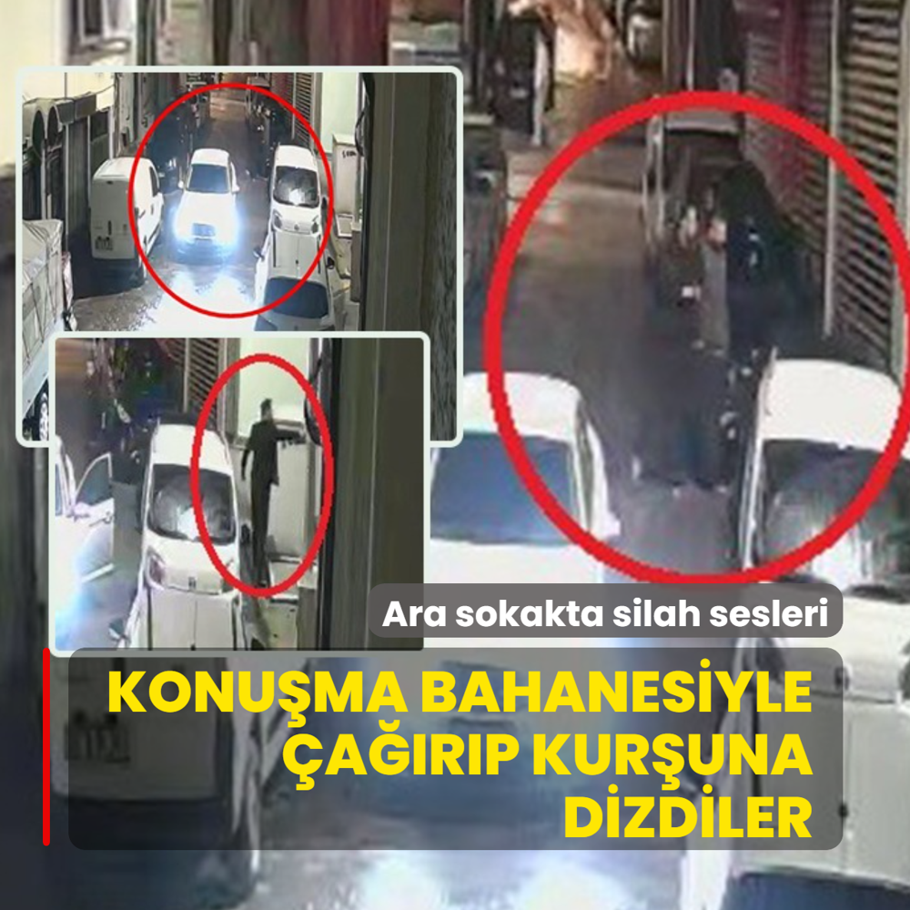Ara sokakta silah sesleri: Konu�ma bahanesiyle �a��r�p kur�una dizdiler