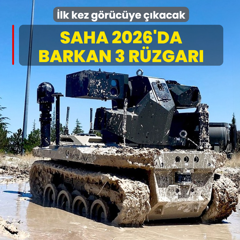 �lk kez g�r�c�ye ��kacak! SAHA 2026'da BARKAN 3 r�zgar�