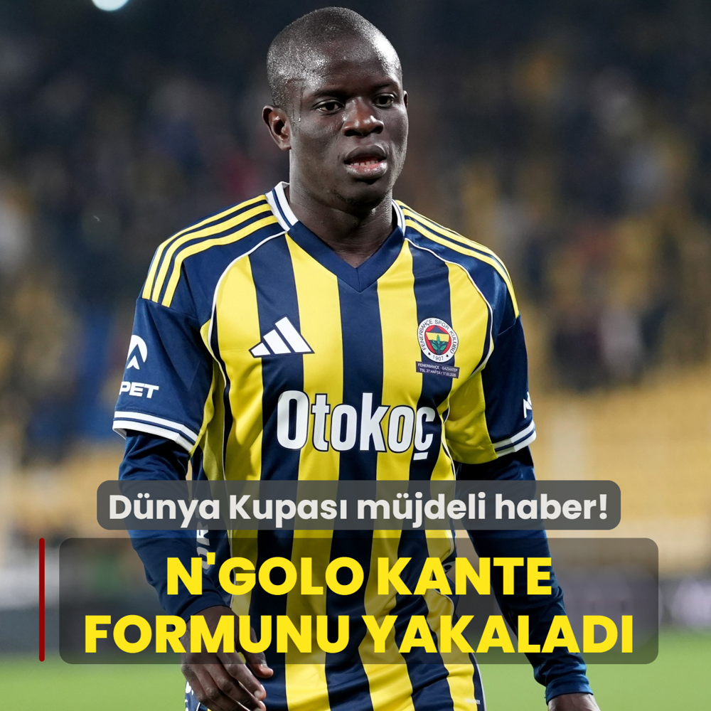 N'Golo Kante'ye D�nya Kupas� m�jdesi! Performans� g�ndem oldu