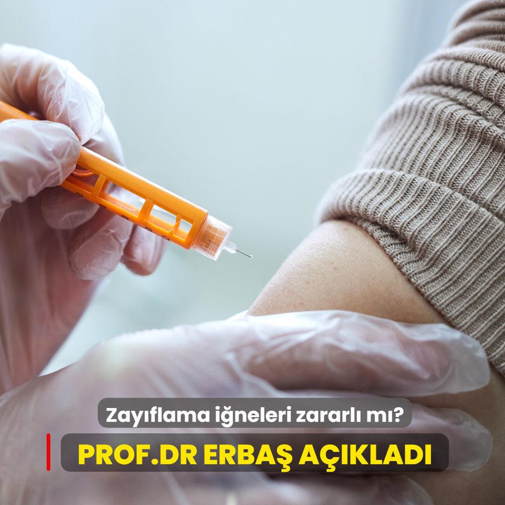Prof. Dr Oytun Erba� t�m etkilerini a��klad�: Zay�flama i�neleri zararl� m�?