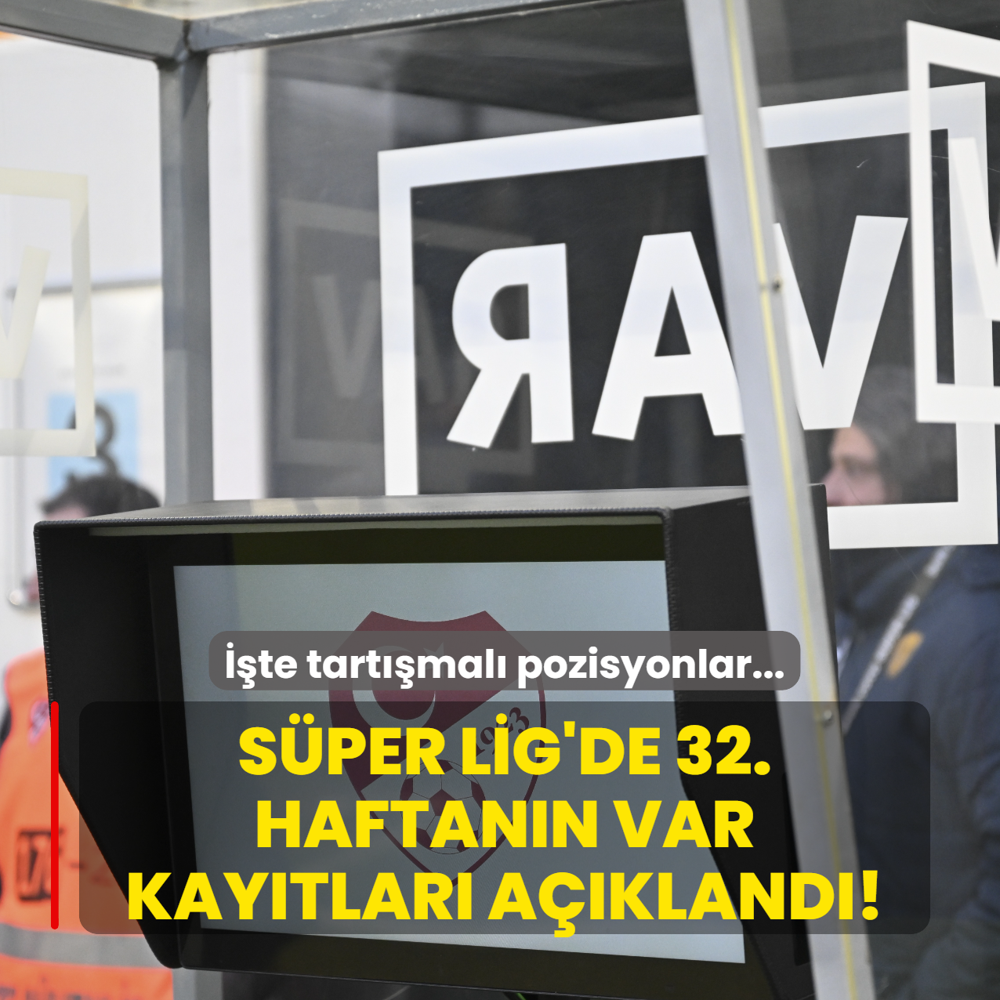 S�per Lig'de 32. haftan�n VAR kay�tlar� a��kland�! ��te tart��mal� pozisyonlar...