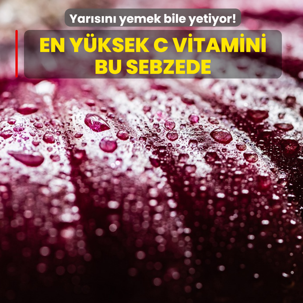 Yar�s�n� yemek bile yetiyor! Do�al antibiyotik: En y�ksek C vitamini bu sebzede