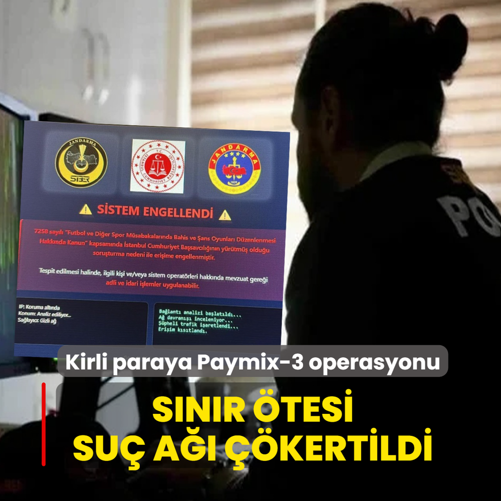 Kirli paraya Paymix-3 operasyonu! S�n�r �tesi su� a�� ��kertildi