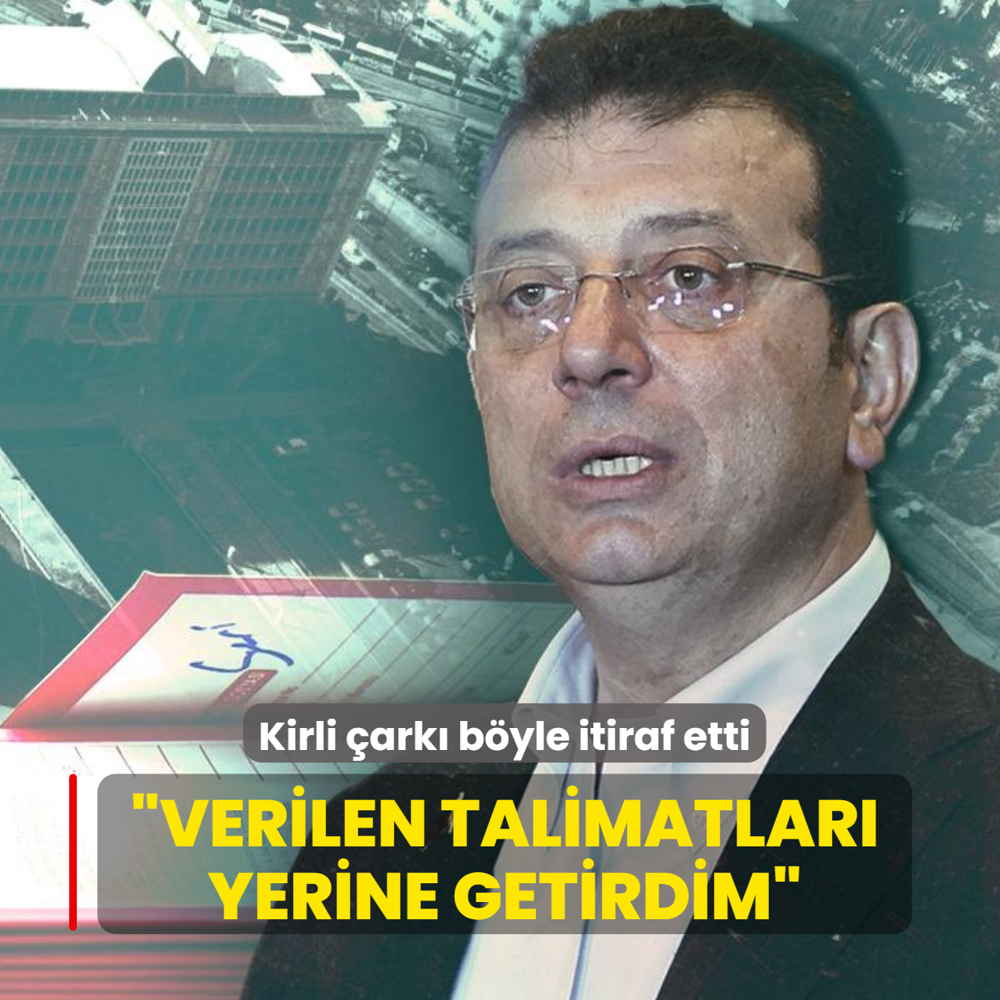 Kirli �ark� b�yle itiraf etti: Verilen talimatlar� yerine getirdim