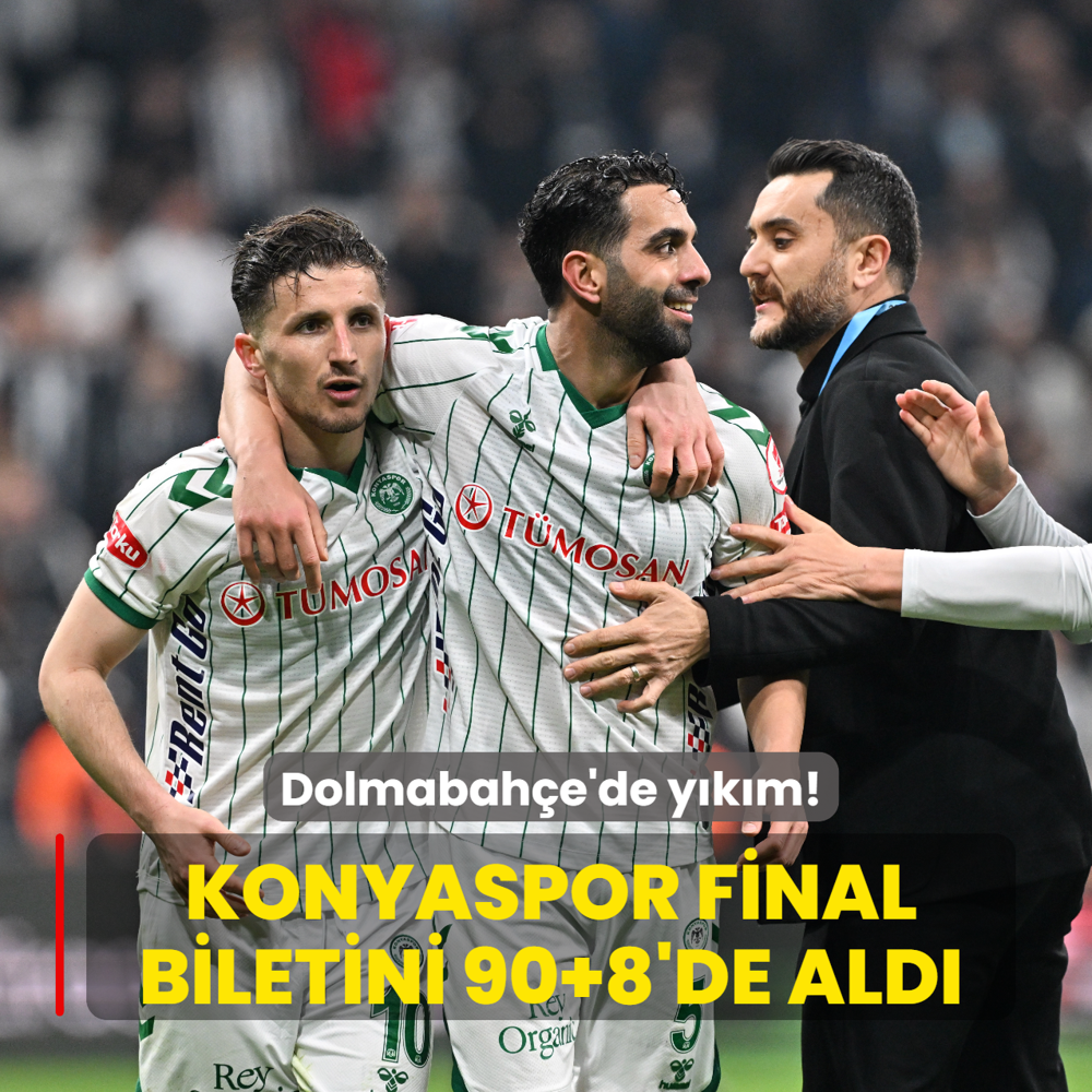 Dolmabah�e'de y�k�m! Konyaspor final biletini 90+8'de ald�