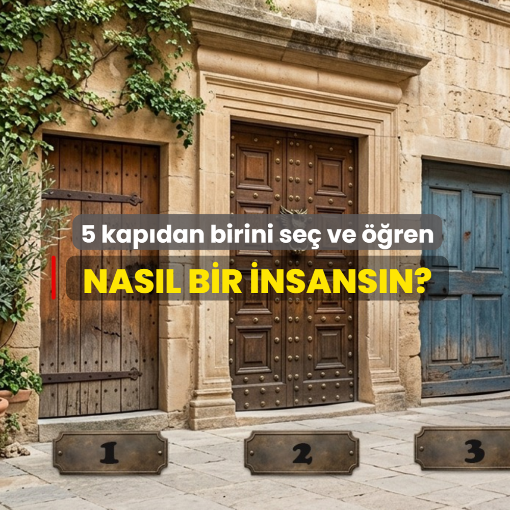 Se�ti�iniz kap� karakteriniz hakk�nda ne s�yl�yor?