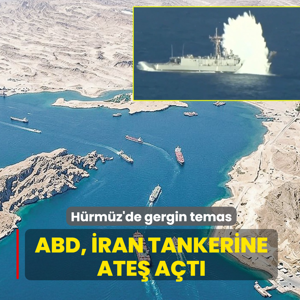 H�rm�z'de gergin temas... ABD, �ran tankerine ate� a�t�