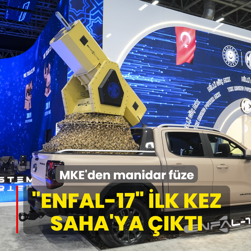 MKE'den manidar f�ze... �ENFAL-17� ilk kez SAHA'ya ��kt�