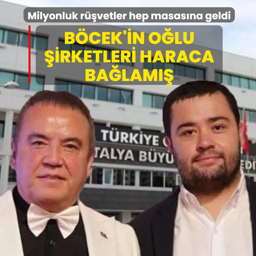 B�cek'in o�lu �irketleri haraca ba�lam��! Milyonluk r��vetler hep masas�na geldi