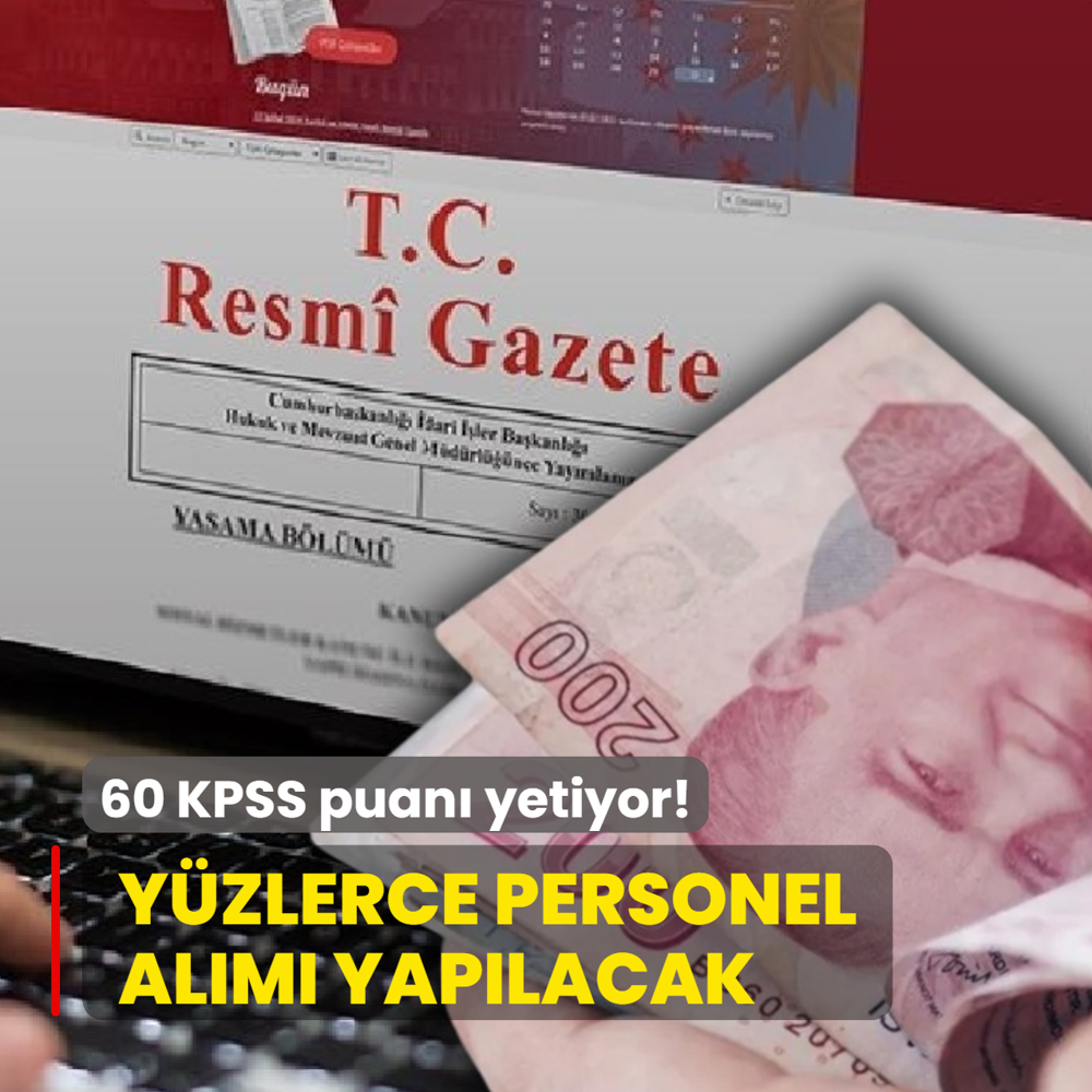 KPSS puan� 60 olan ya�ad�: Y�zlerce personel al�m� yap�lacak! Ba�vurular ba�lad�